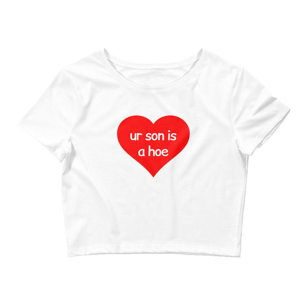 Your Son Is A Hoe Baby Tee