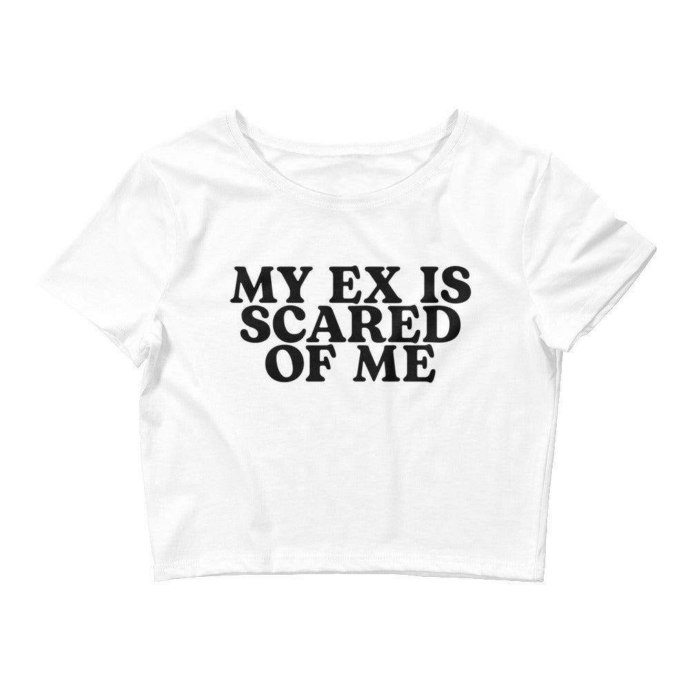 My Ex Is Scared Of Me Baby Tee