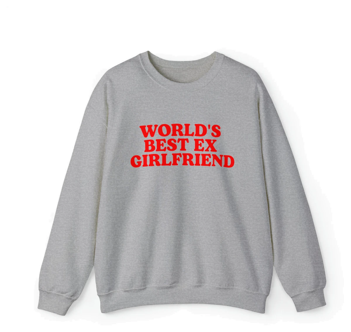 World's Best Ex Girlfriend Crewneck