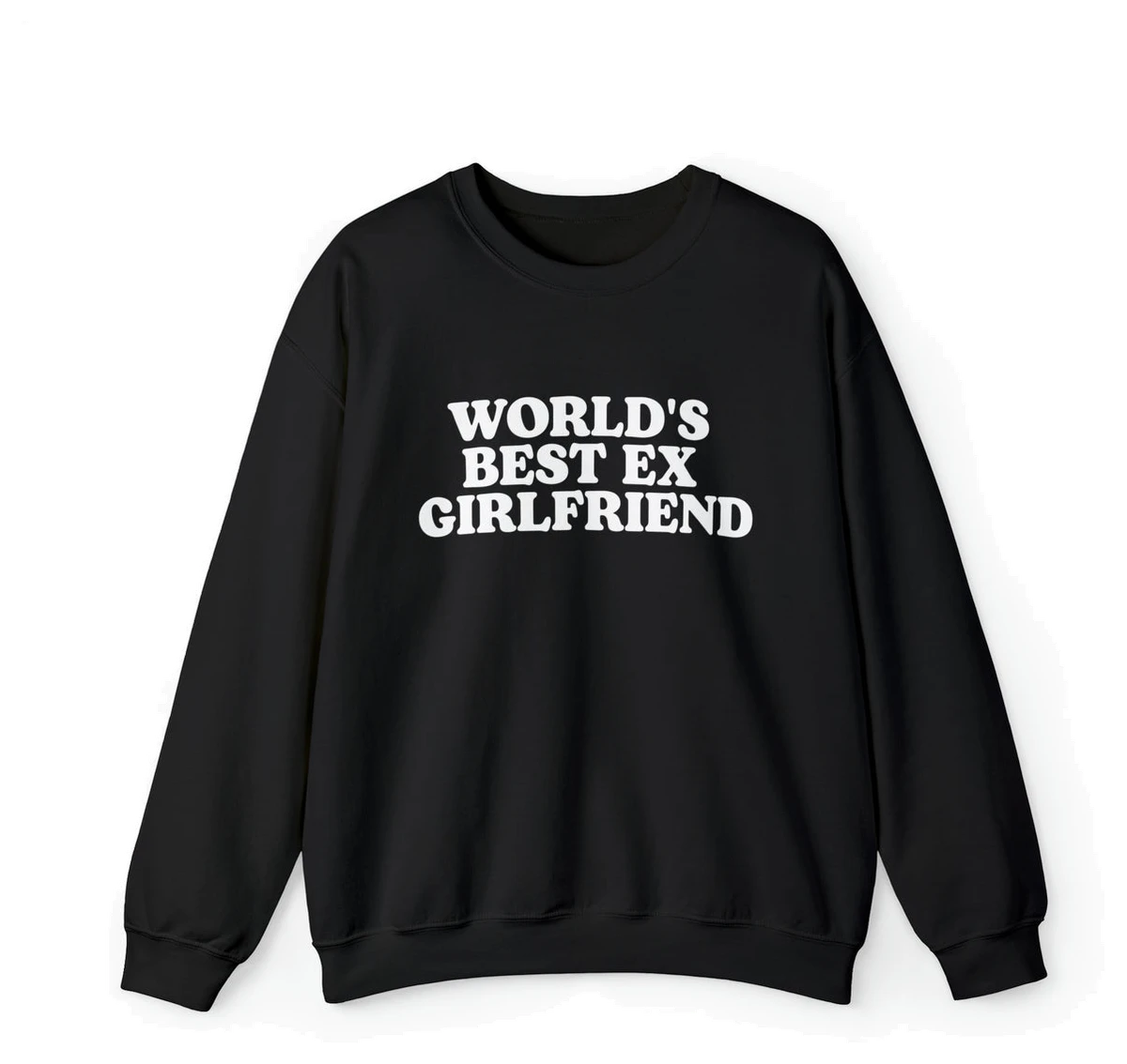 World's Best Ex Girlfriend Crewneck