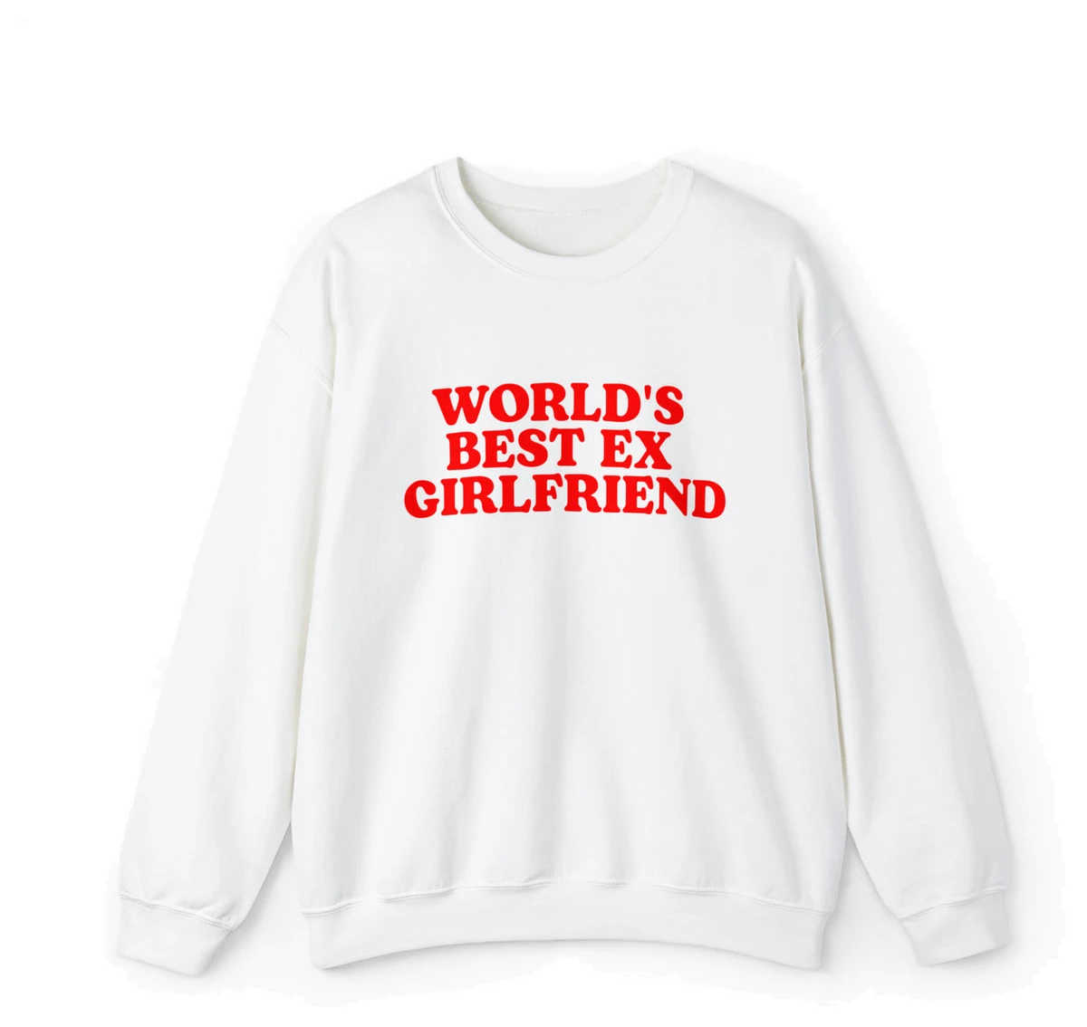 World's Best Ex Girlfriend Crewneck