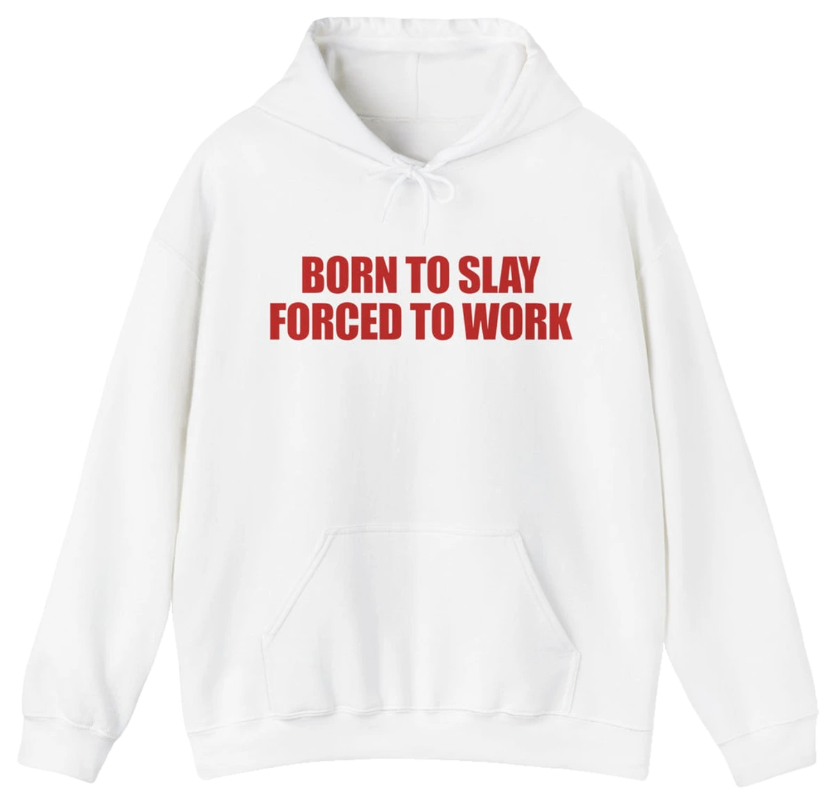 Born To Slay Forced To Work Hoodie