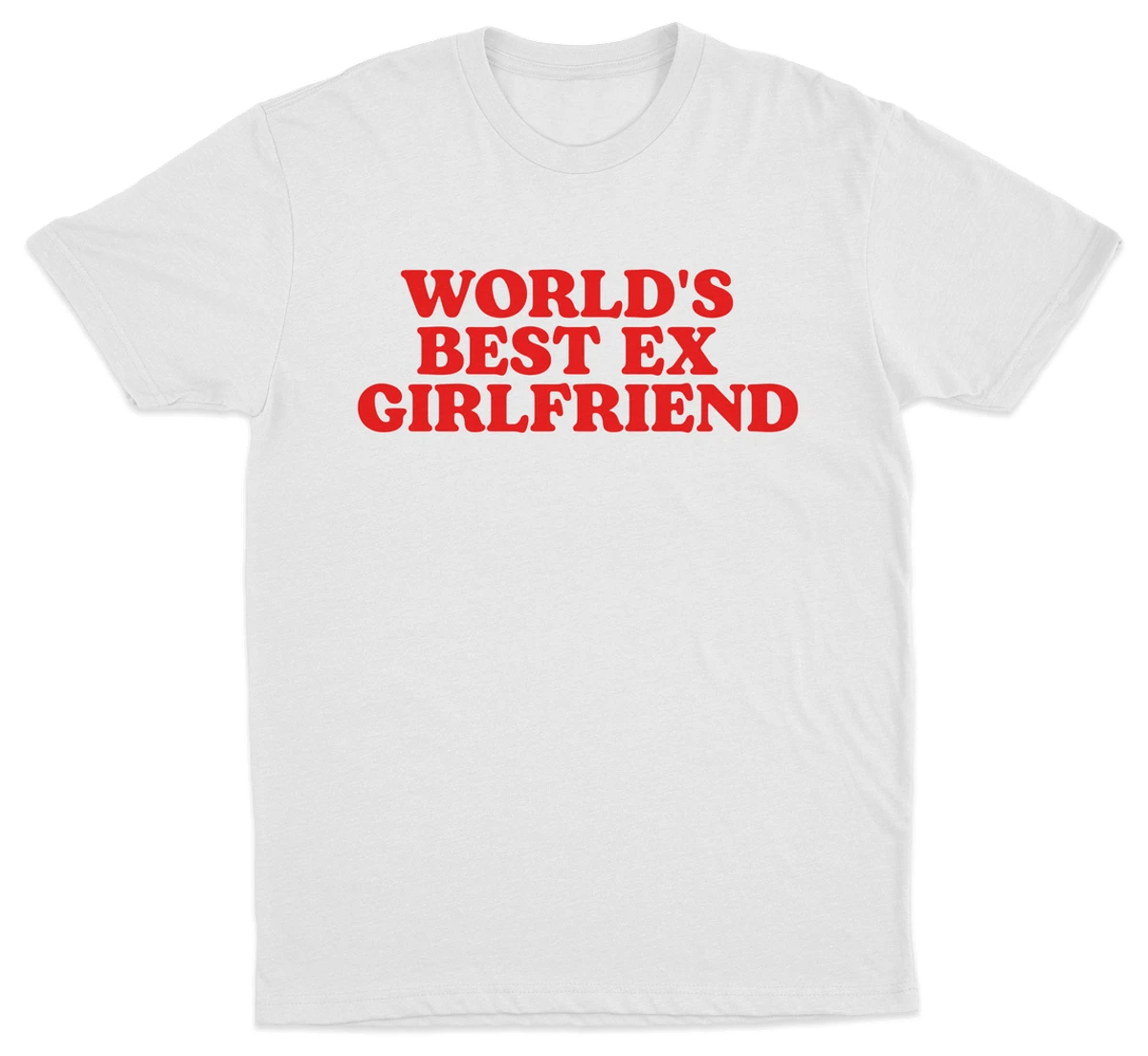 World's Best Ex Girlfriend T-Shirt