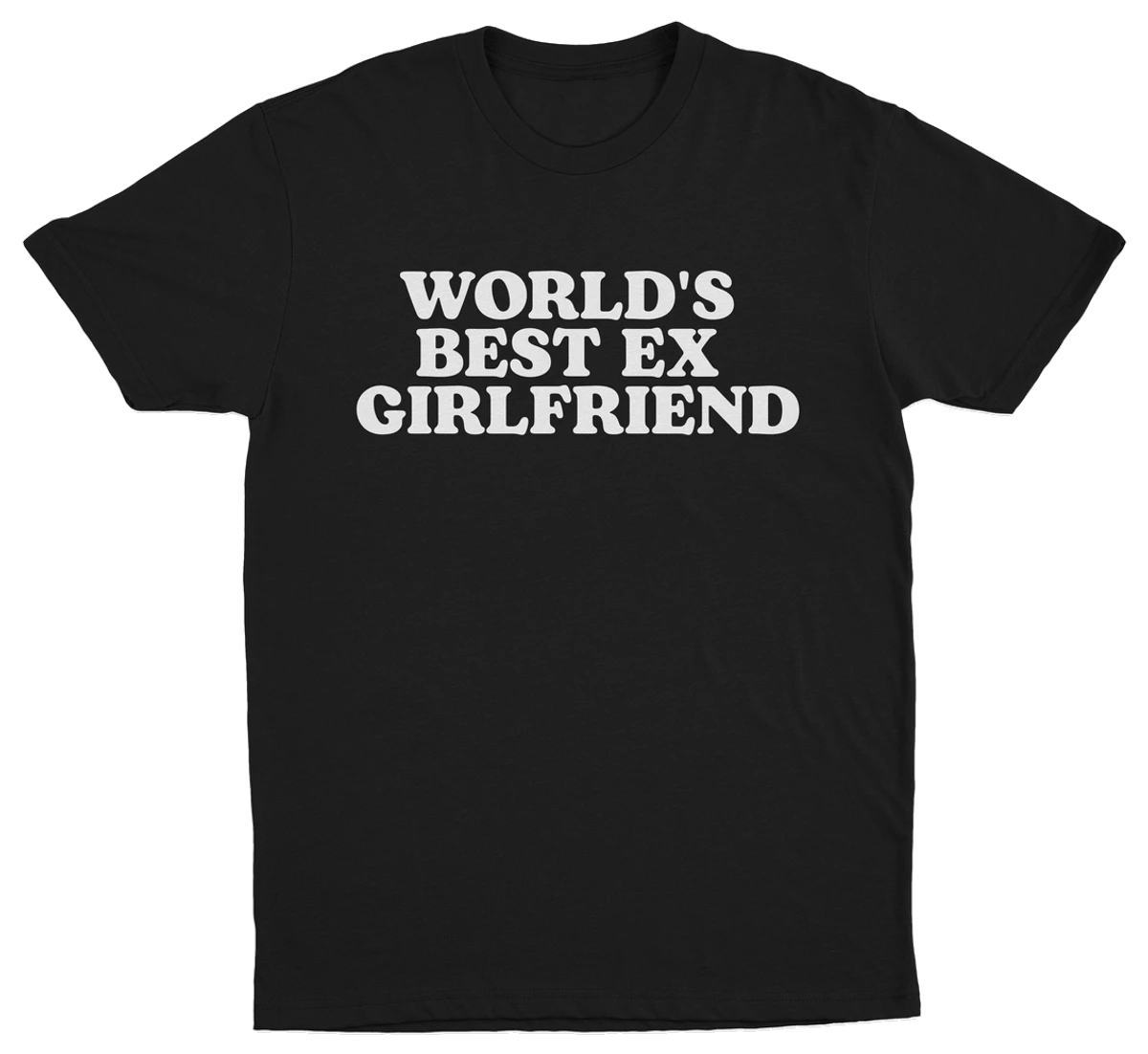 World's Best Ex Girlfriend T-Shirt