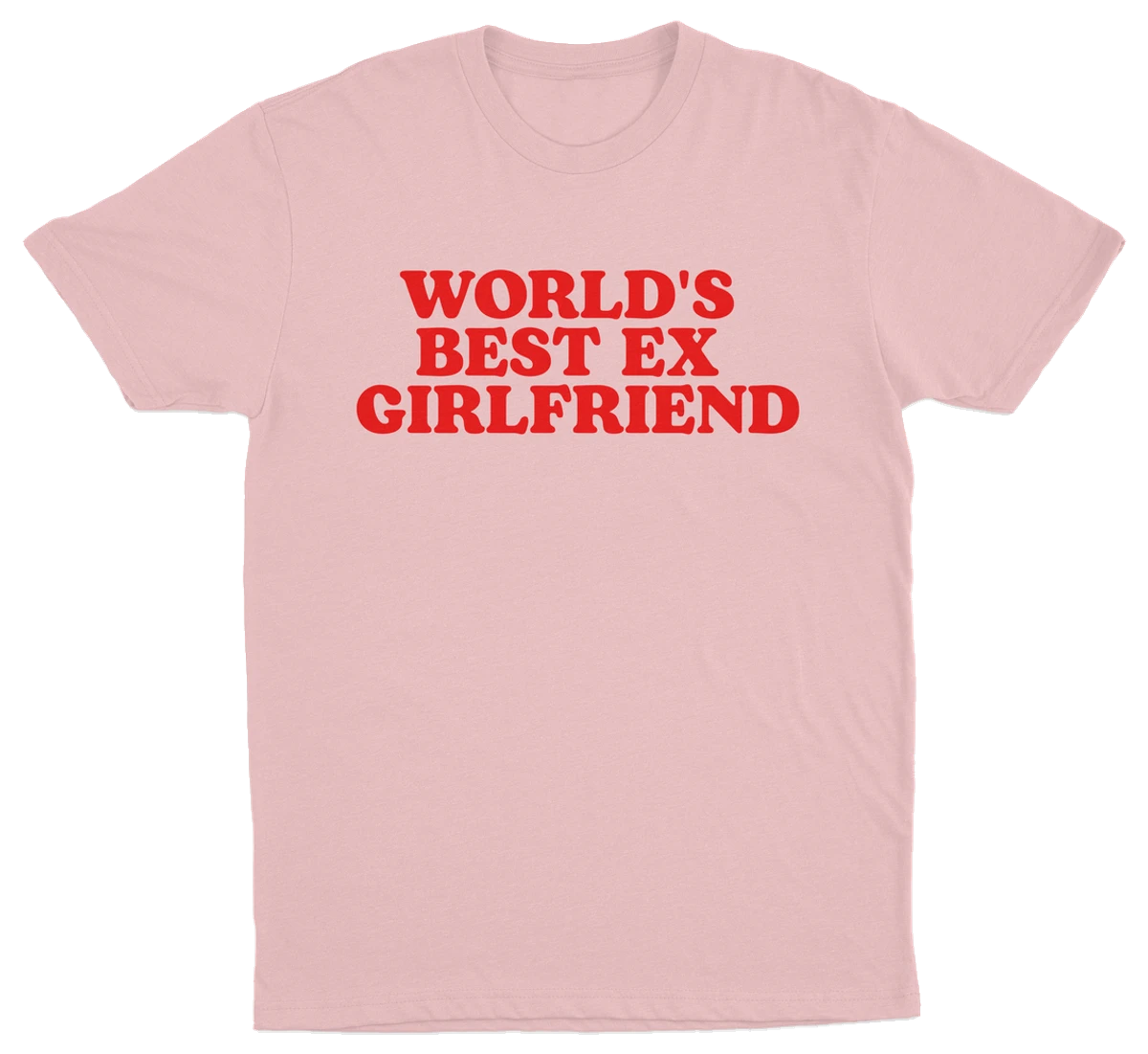 World's Best Ex Girlfriend T-Shirt