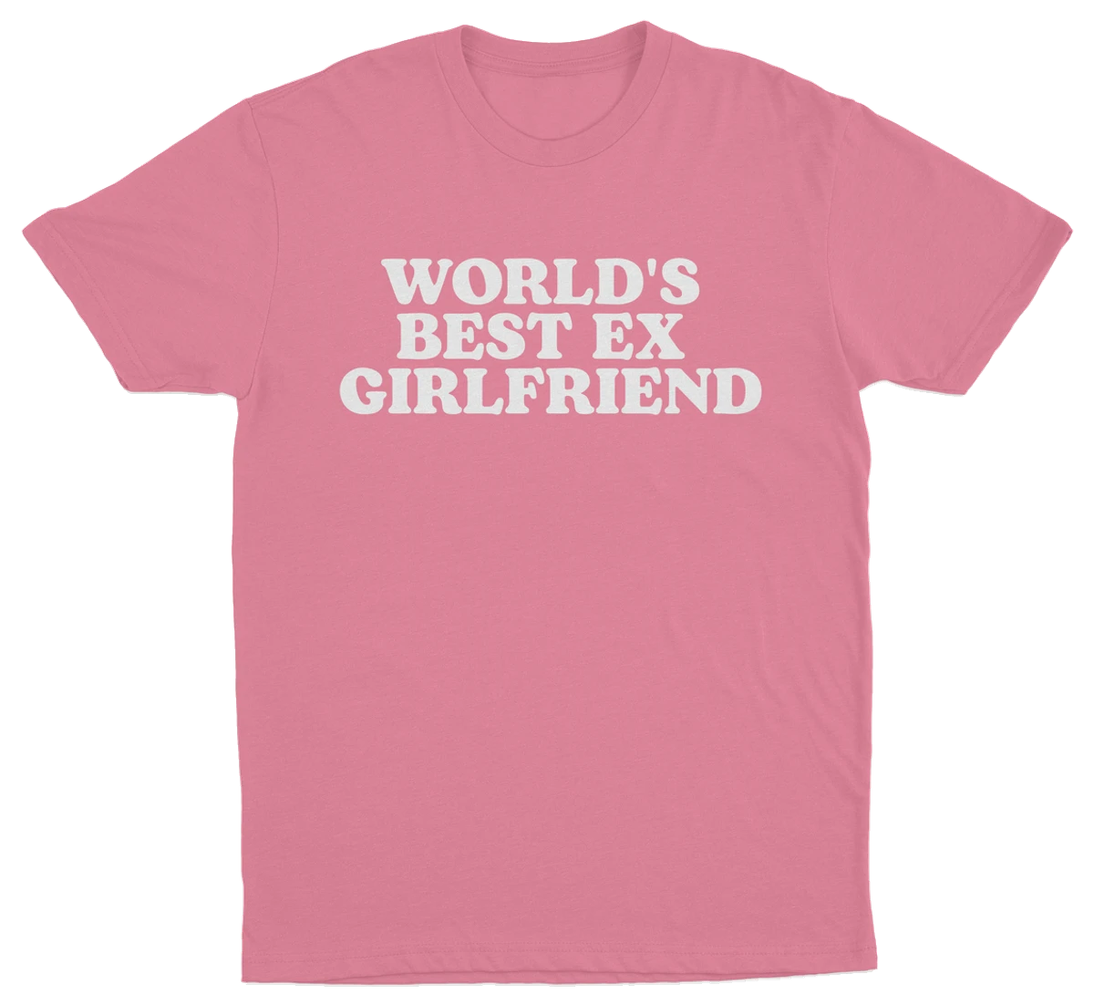 World's Best Ex Girlfriend T-Shirt