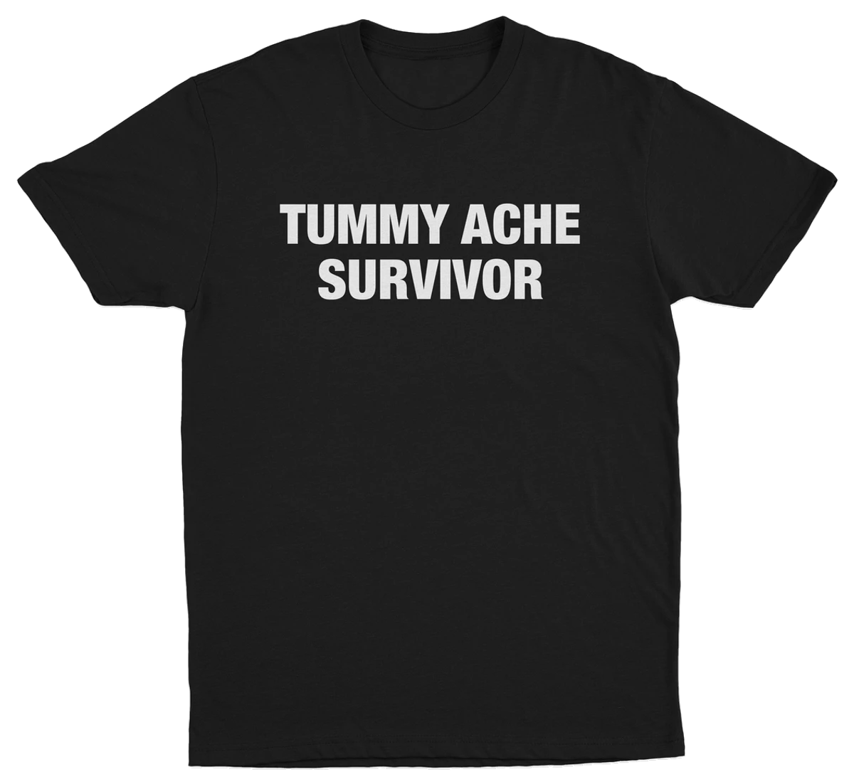 Tummy Ache Survivor T-Shirt