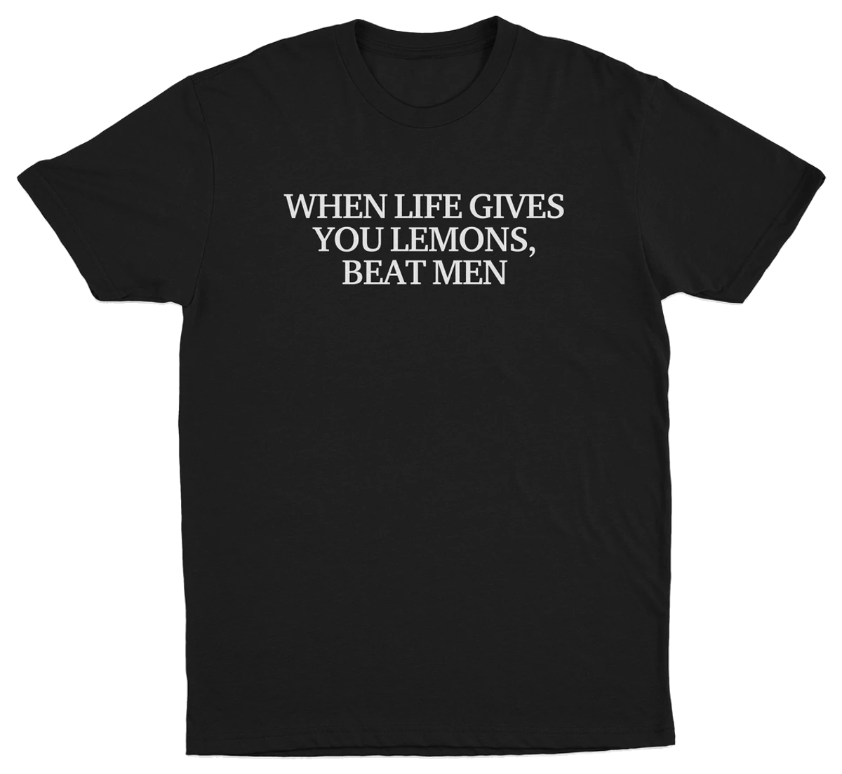When Life Gives You Lemons Beat Men T-Shirt