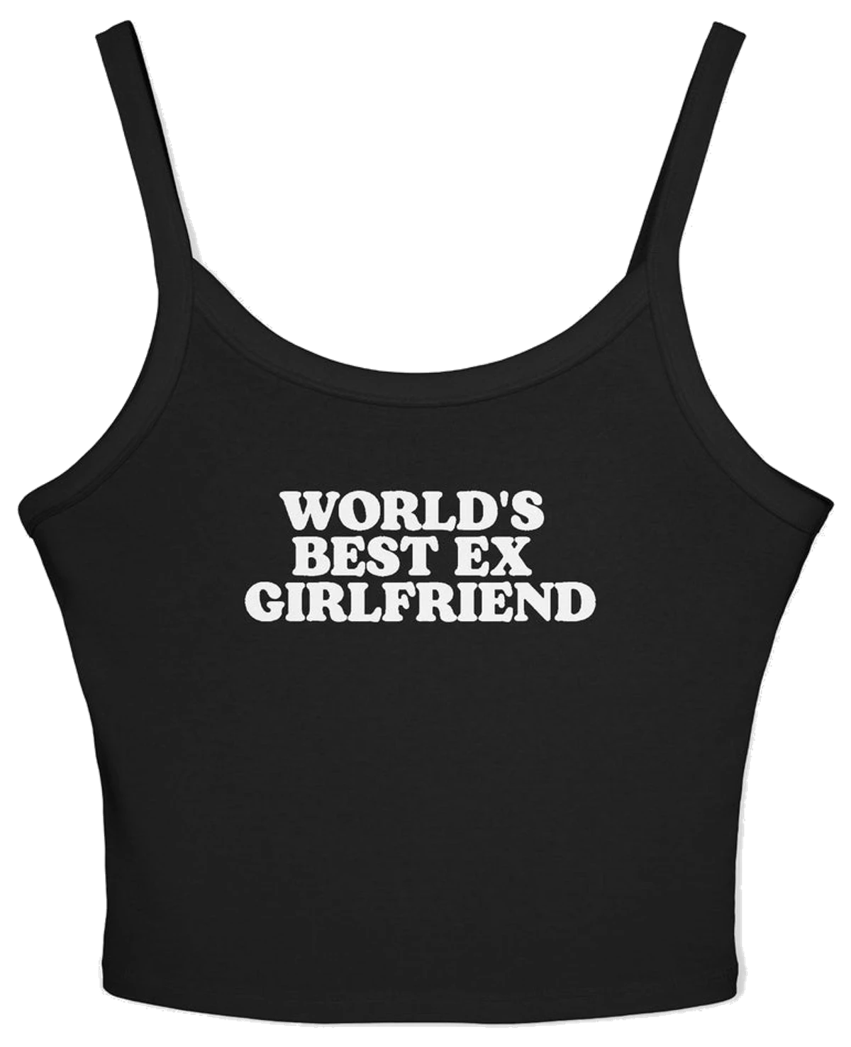 World's Best Ex Girlfriend Spaghetti Strap Cami