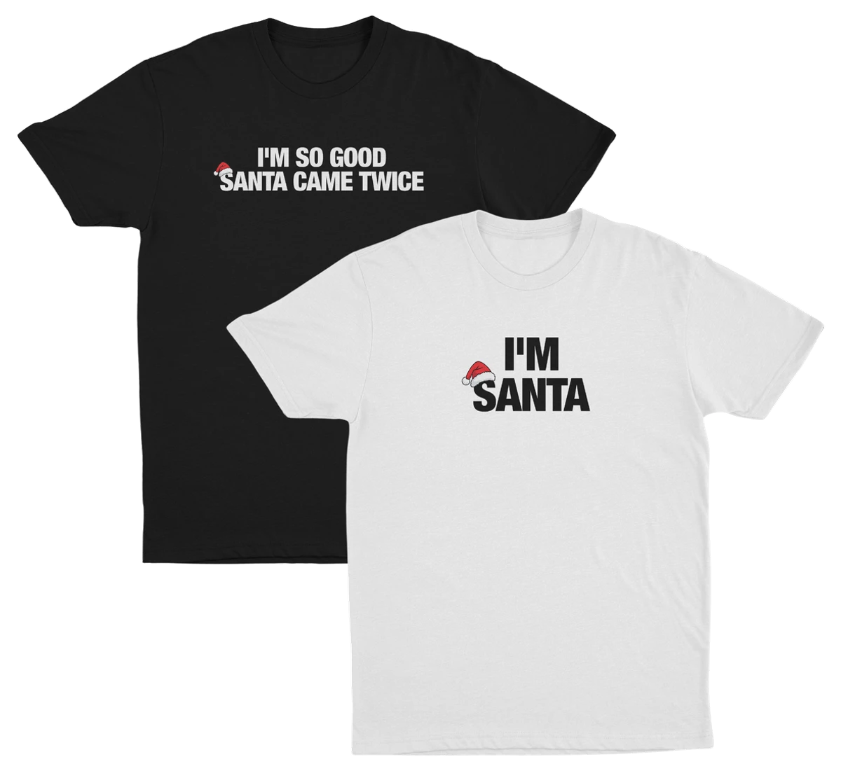 I'm So Good Santa Came Twice 2–Pack