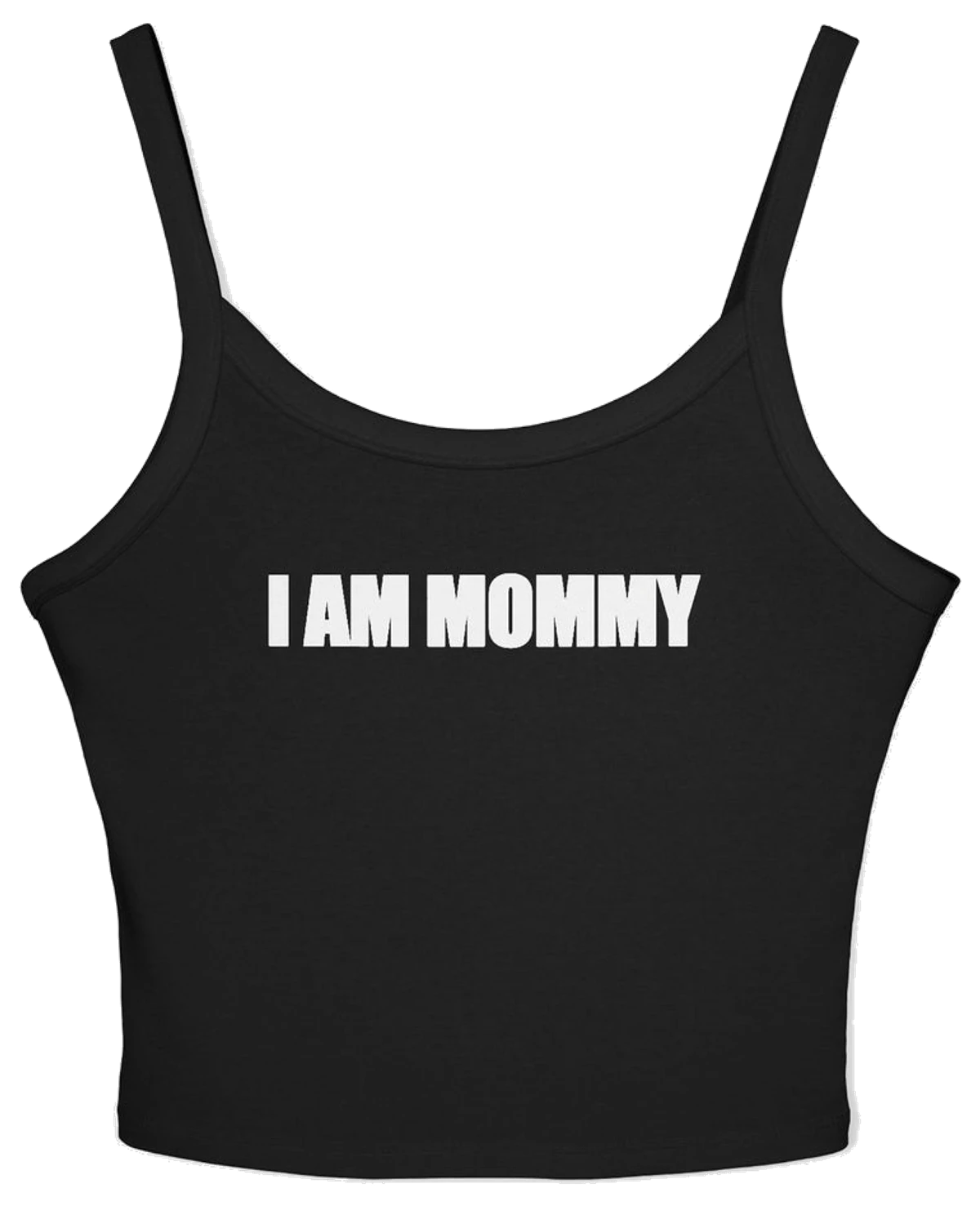 I Am Mommy Spaghetti Strap Cami