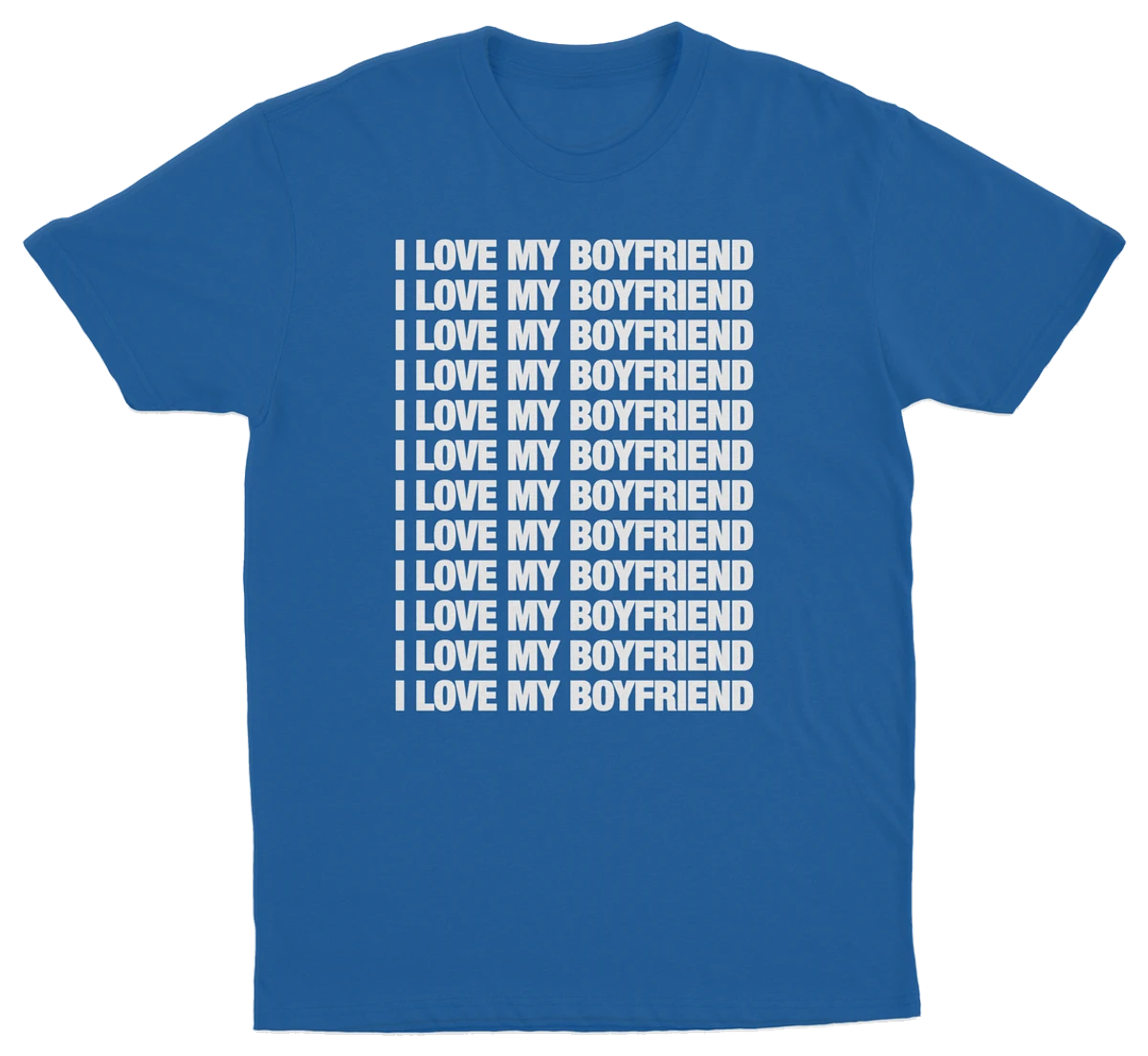 I Love My Boyfriend T-Shirt