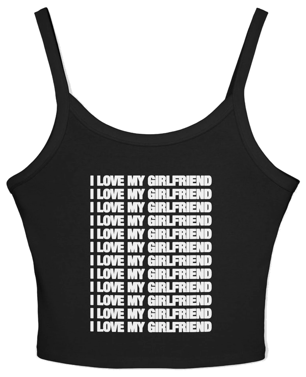 I Love My Girlfriend Spaghetti Strap Cami