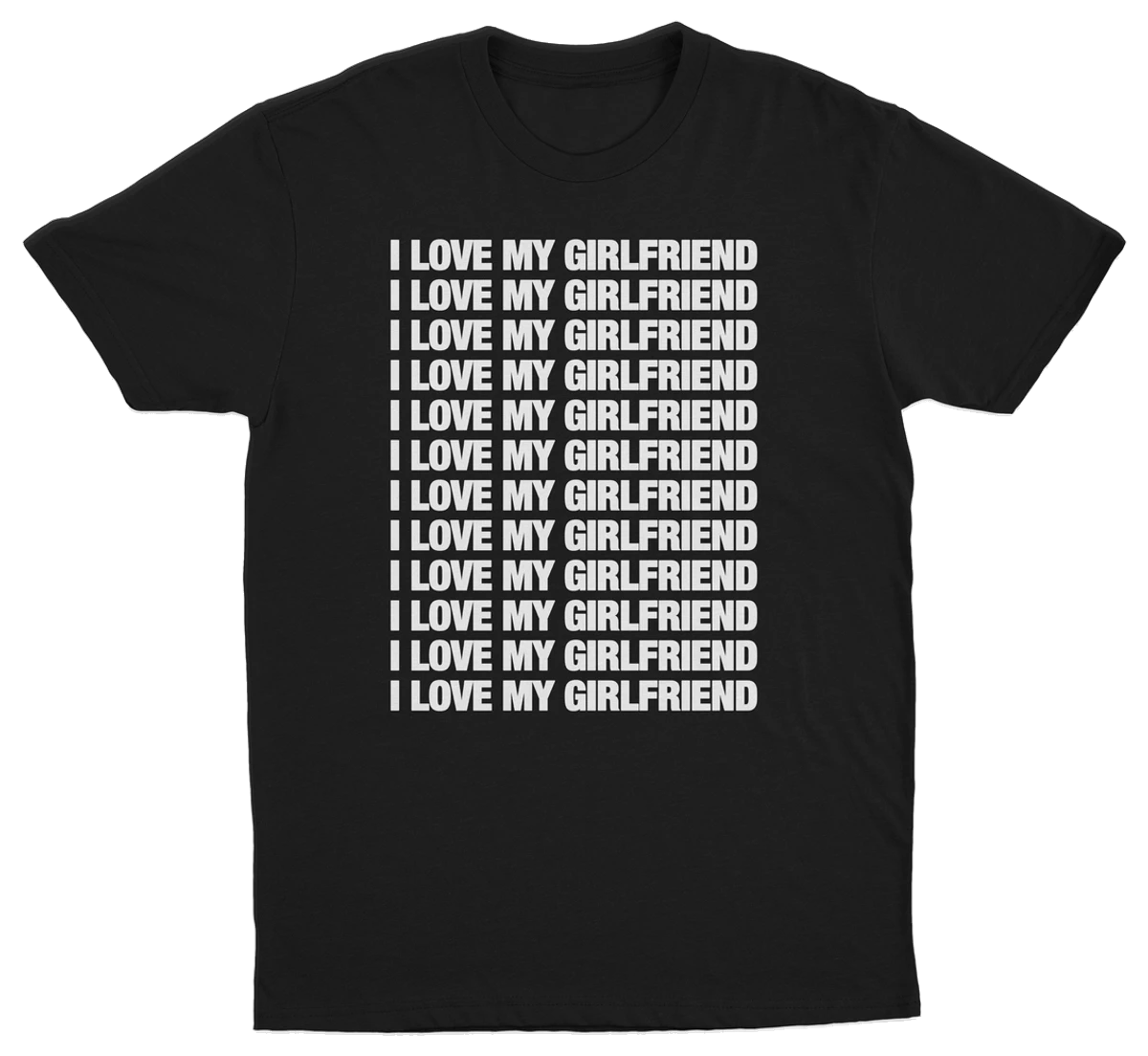 I Love My Girlfriend T-Shirt