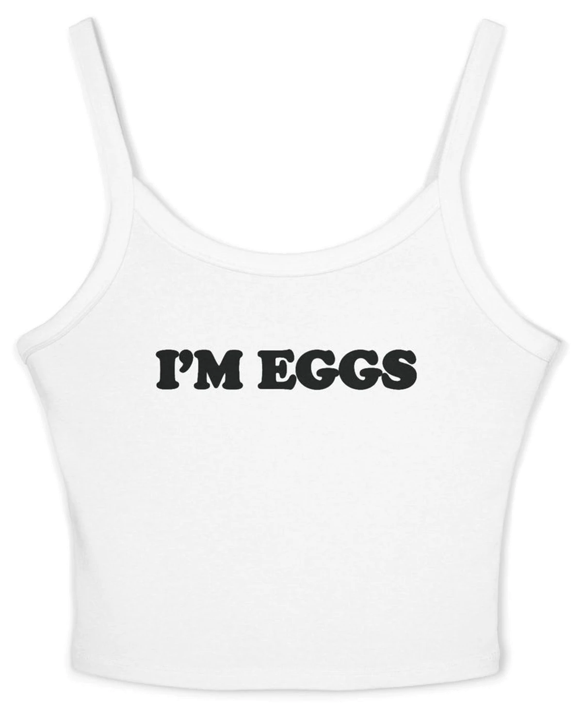 I'm Eggs Spaghetti Strap Cami