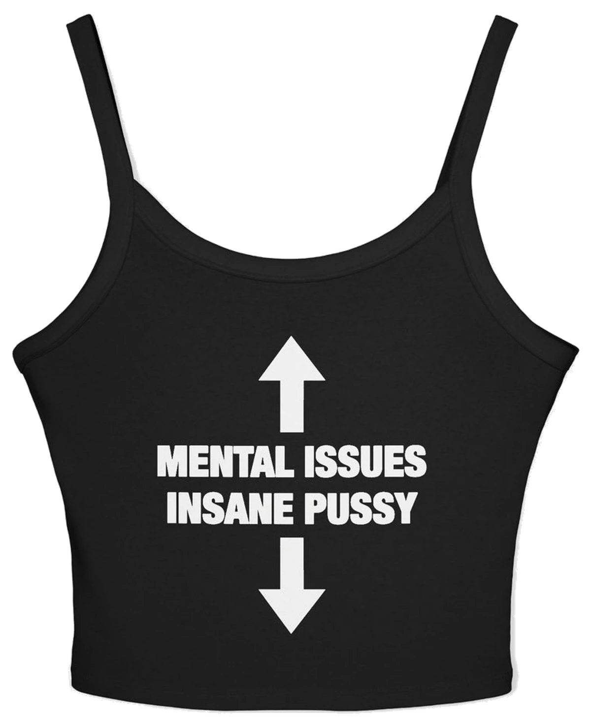 Mental Issues Insane Pussy Spaghetti Strap Cami