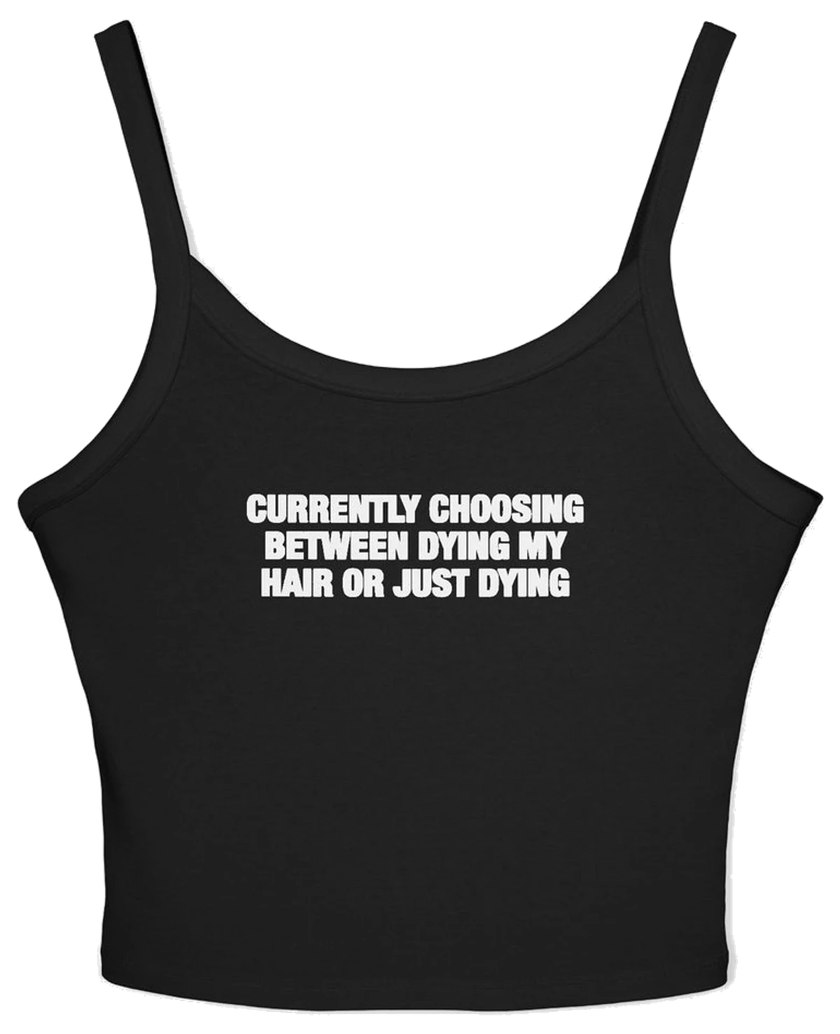 Currently Choosing Between Dying My Hair Or Just Dying Spaghetti Strap Cami