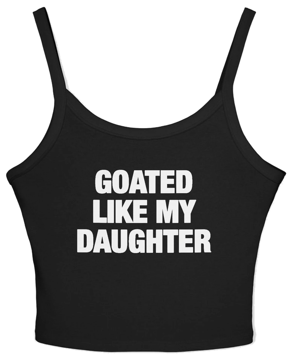 Goated Like My Daughter Spaghetti Strap Cami