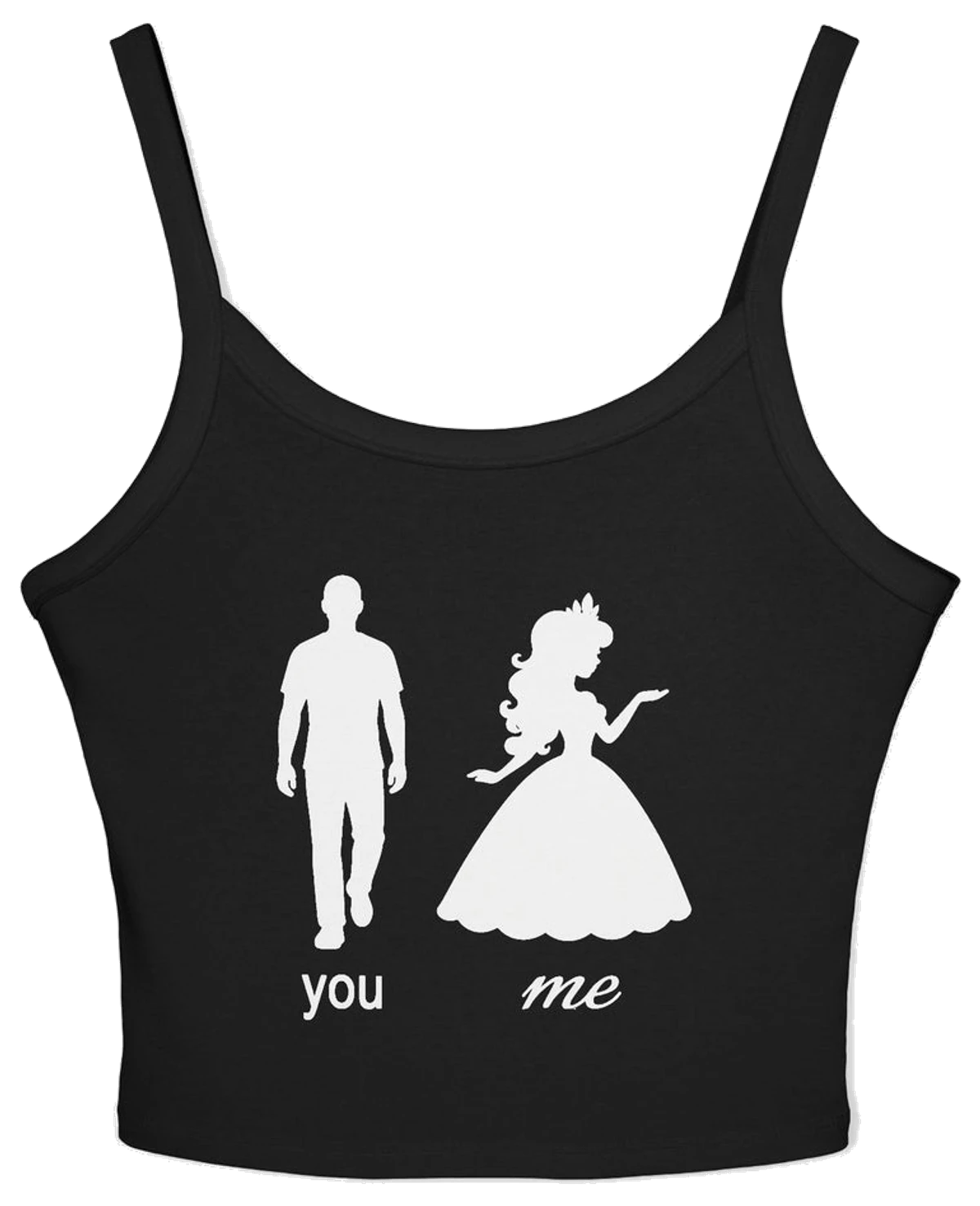You (Normal) Me (Princess) Spaghetti Strap Cami