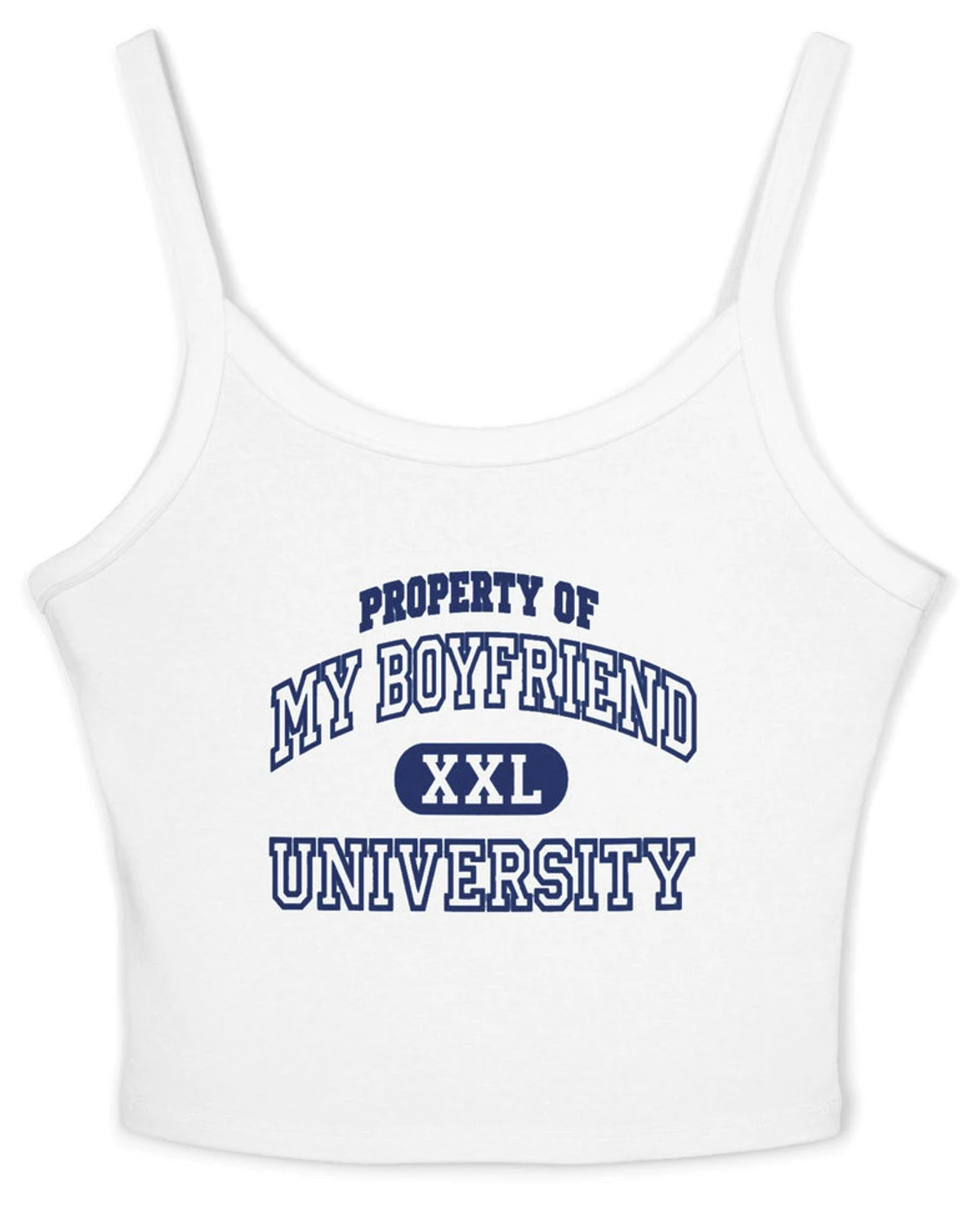 Property Of My Boyfriend University Spaghetti Strap Cami