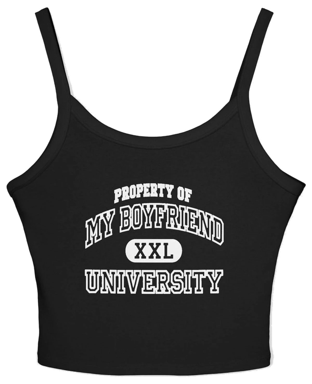 Property Of My Boyfriend University Spaghetti Strap Cami