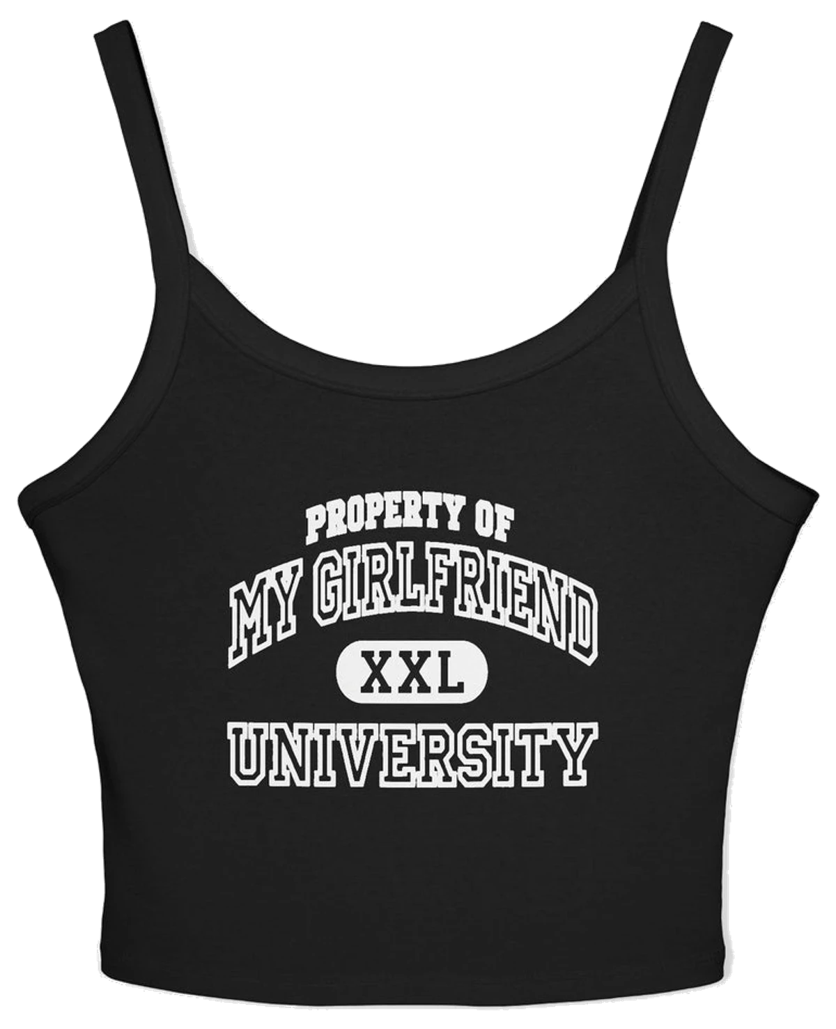 Property Of My Girlfriend University Spaghetti Strap Cami