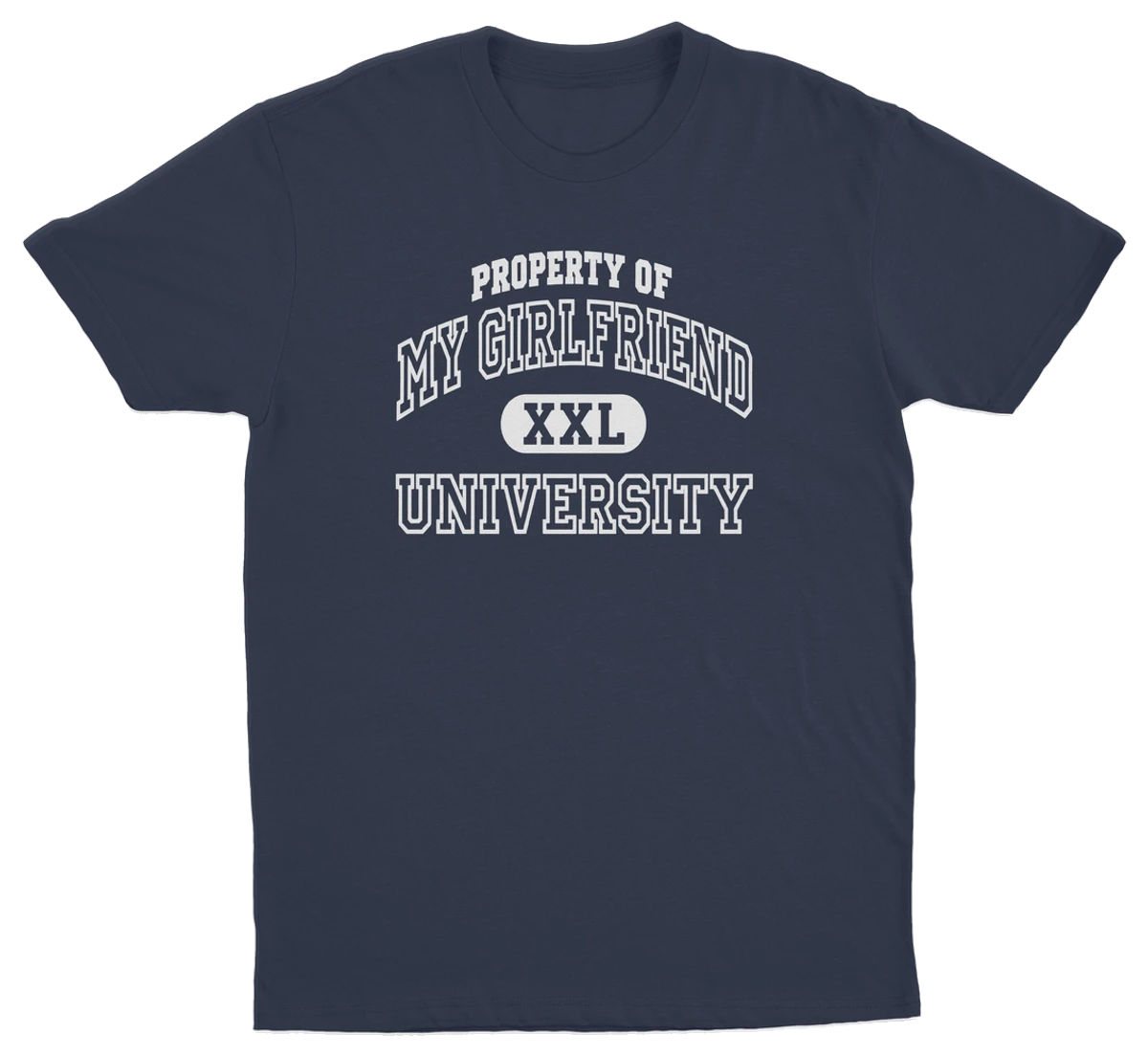 Property Of My Girlfriend University T-Shirt