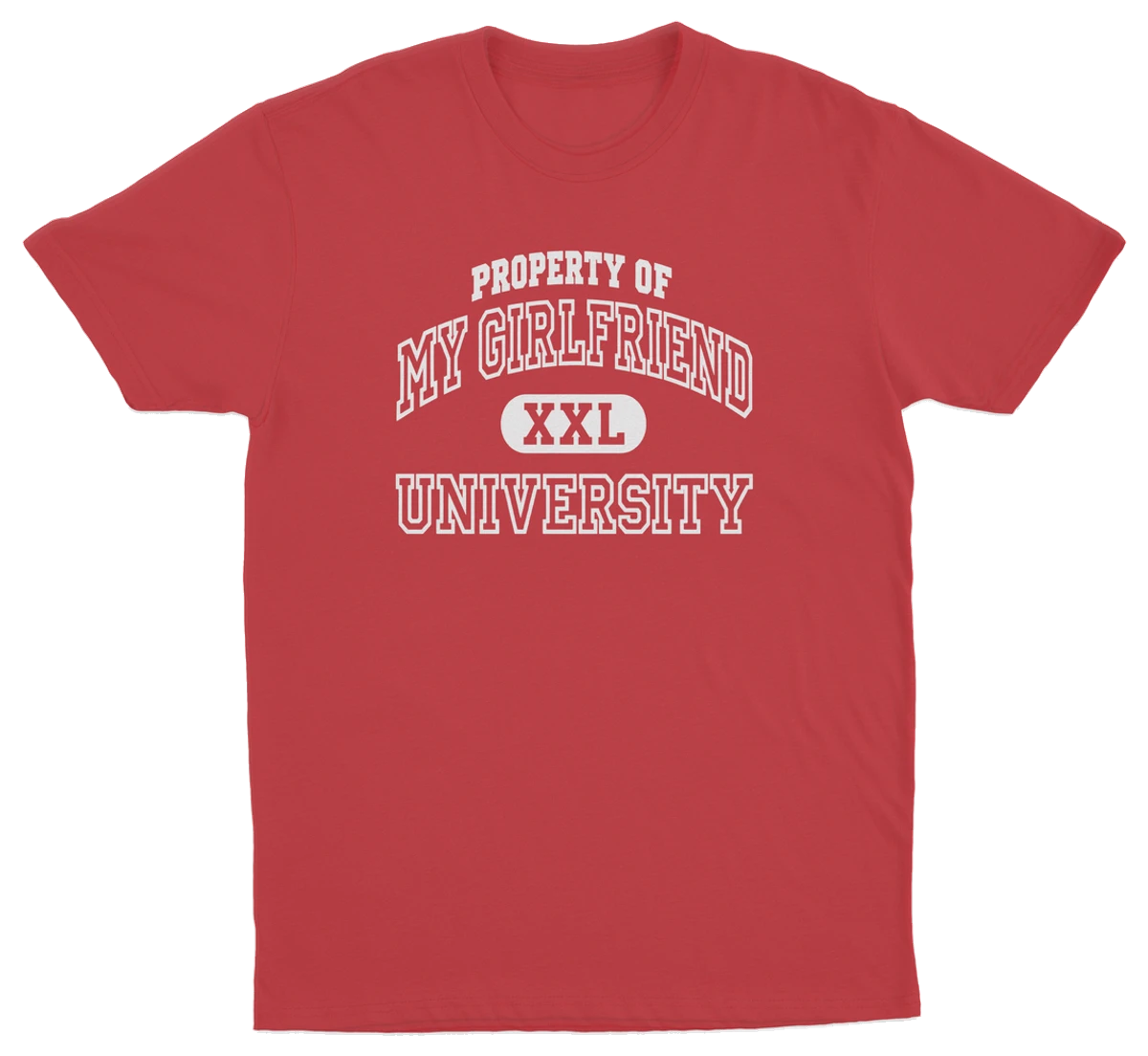 Property Of My Girlfriend University T-Shirt