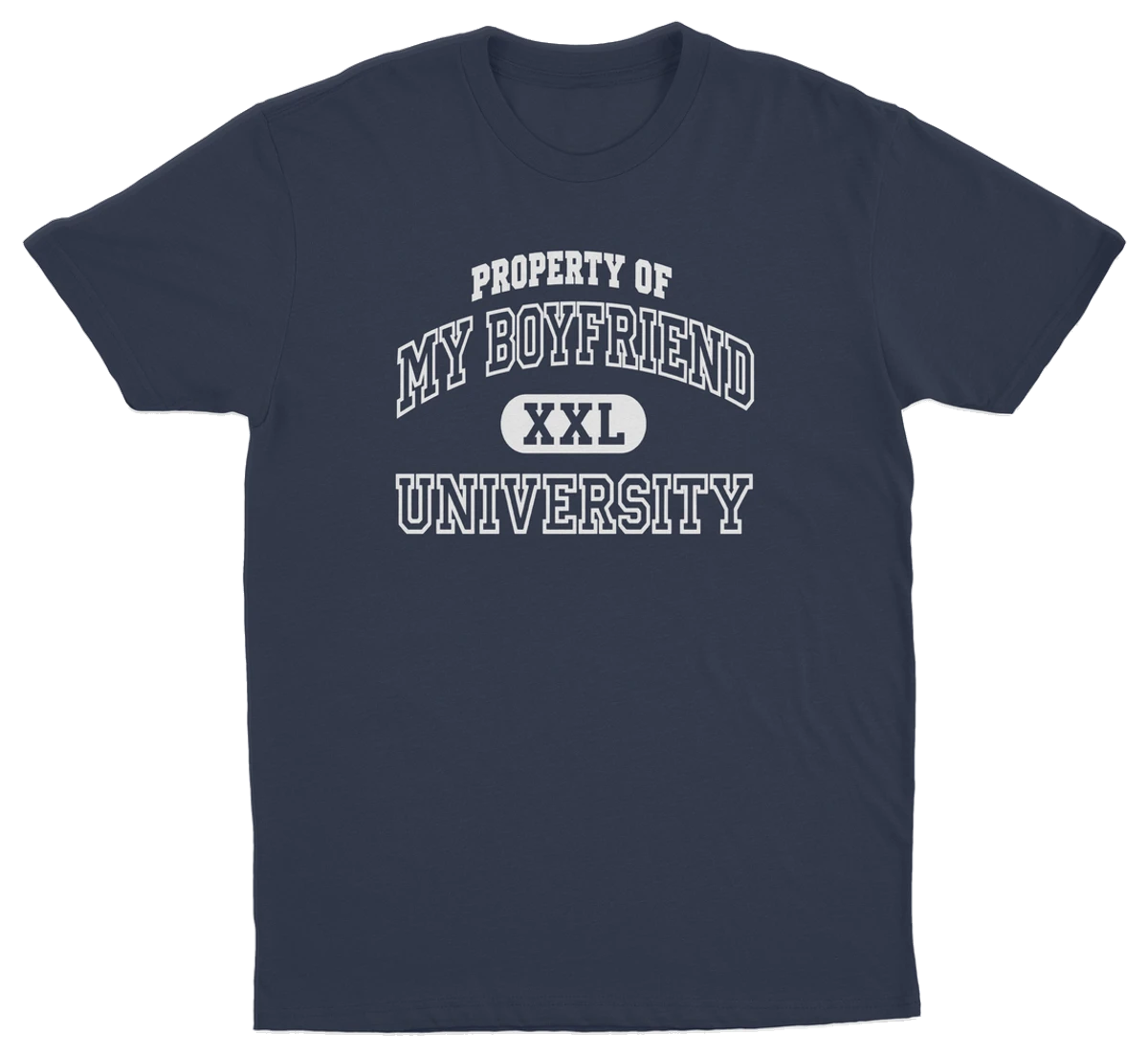 Property Of My Boyfriend University T-Shirt