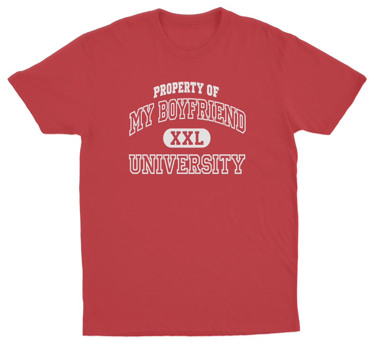 Property Of My Boyfriend University T-Shirt