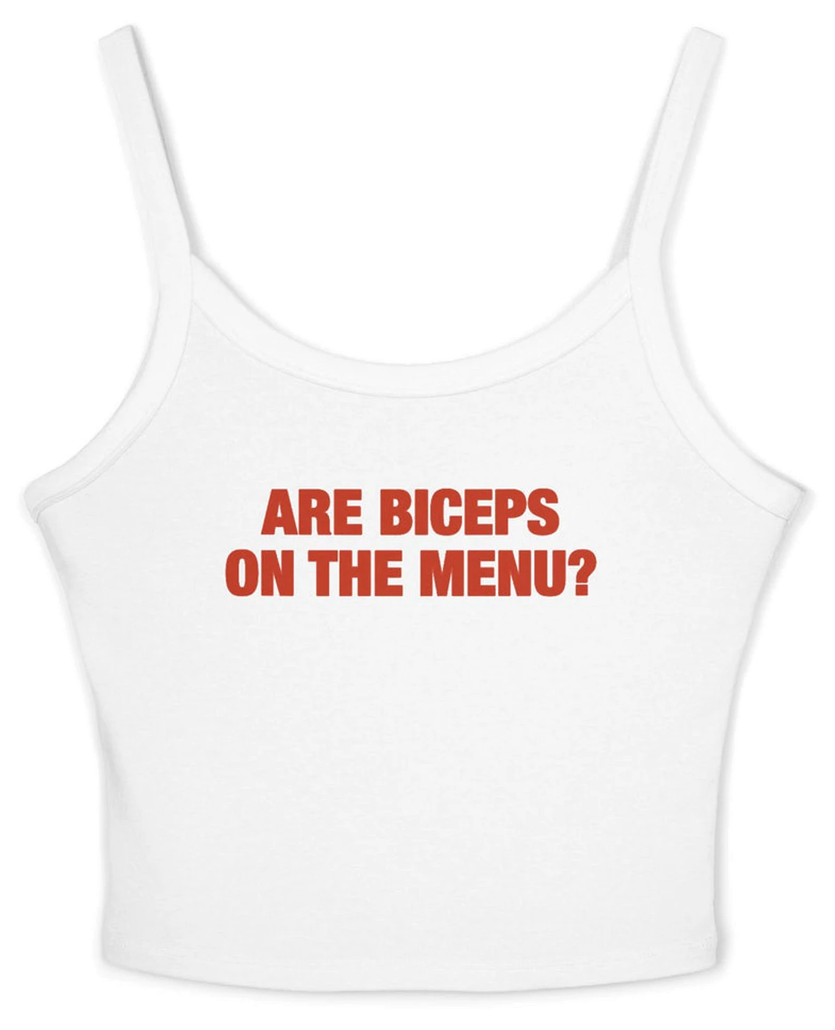 Are Biceps On The Menu Spaghetti Strap Cami
