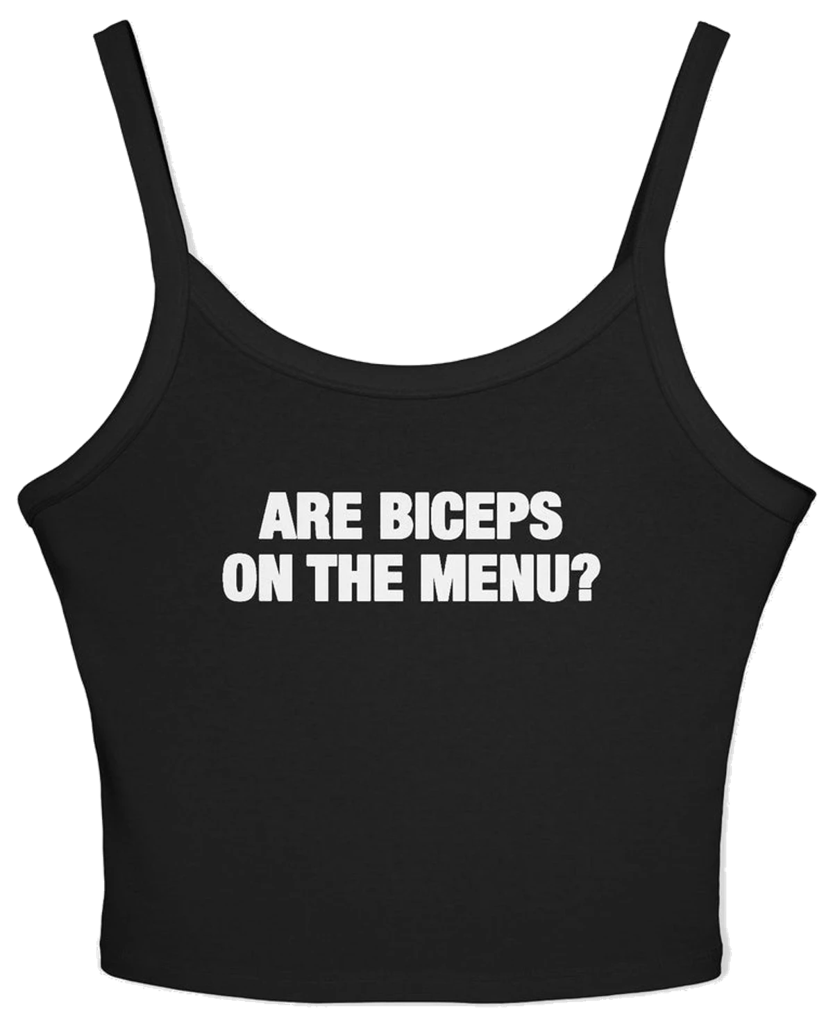 Are Biceps On The Menu Spaghetti Strap Cami