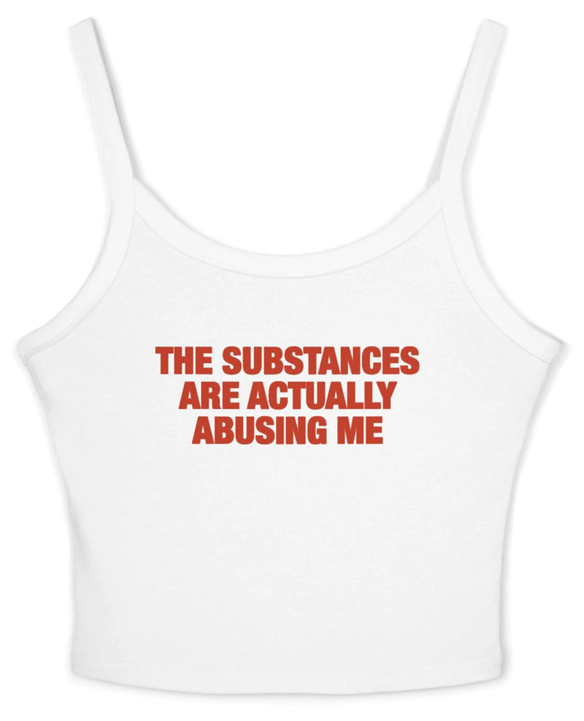 The Substances Are Actually Abusing Me Spaghetti Strap Cami