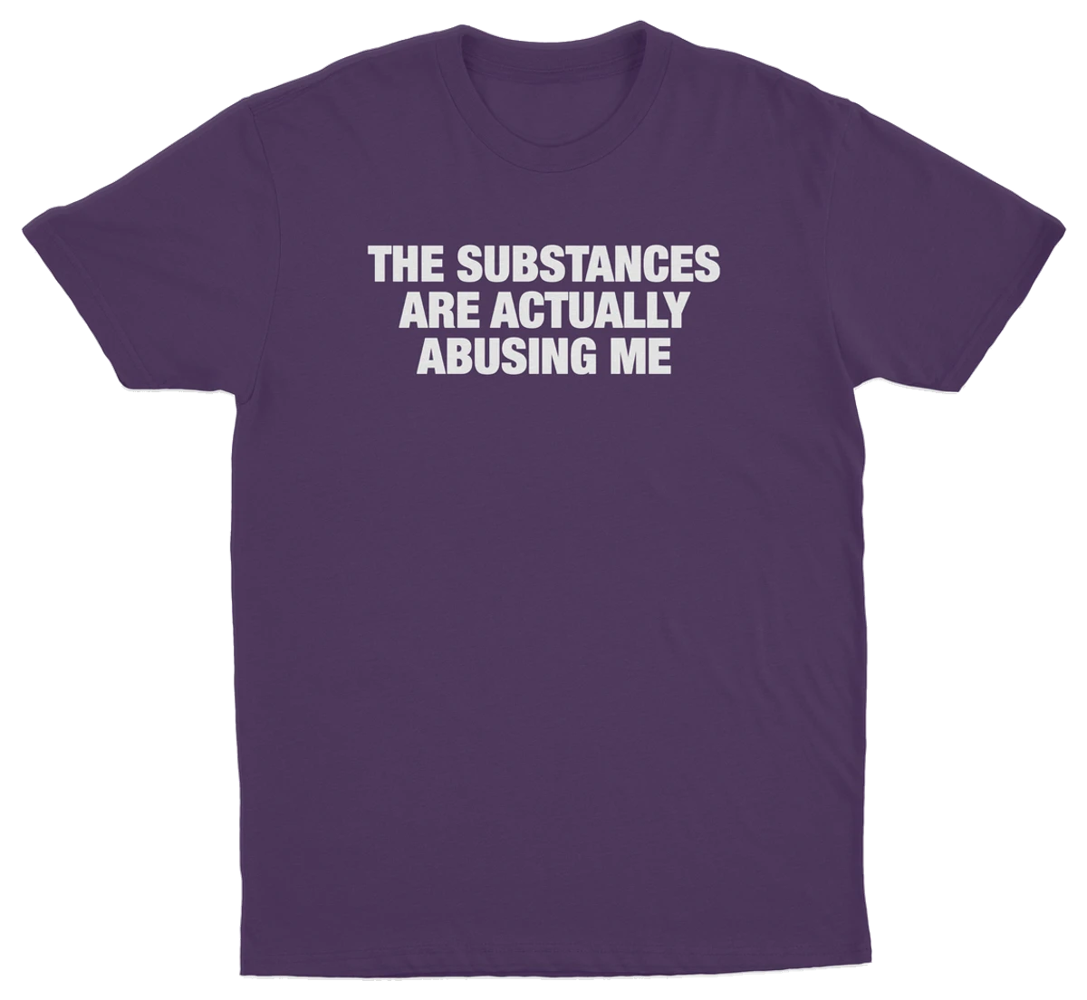 The Substances Are Actually Abusing Me T-Shirt
