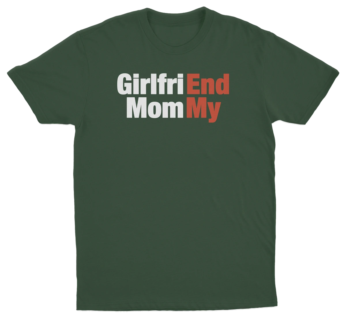 Girlfri(End) Mom(My) T-Shirt