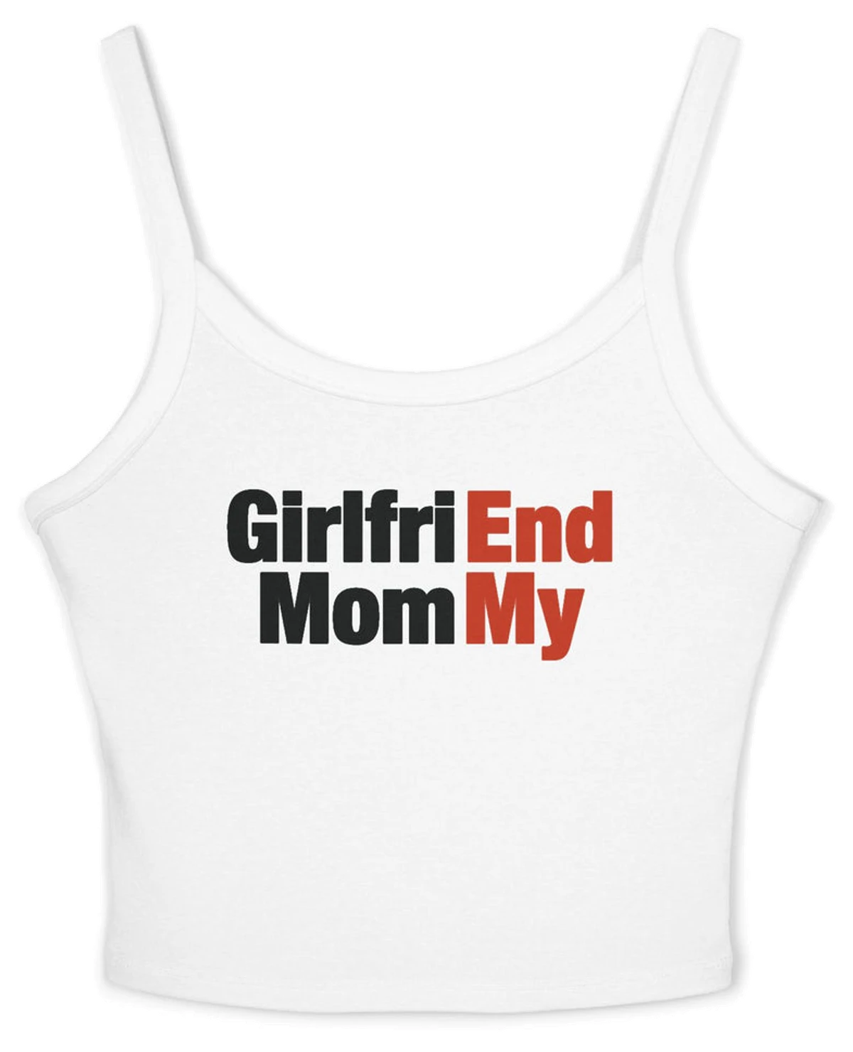 Girlfri(End) Mom(My) Spaghetti Strap Cami