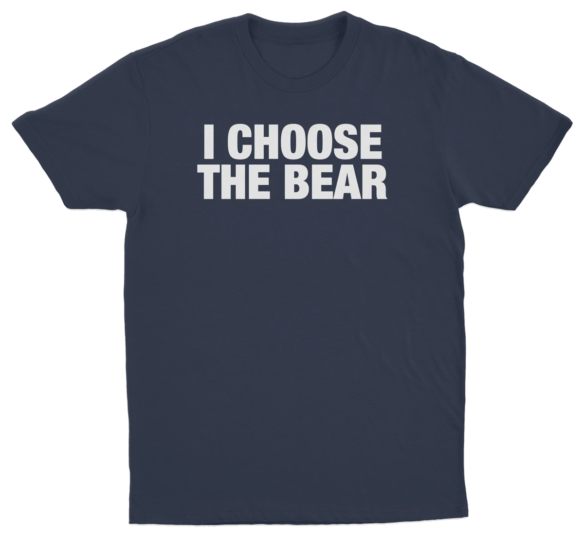 I Choose The Bear T-Shirt