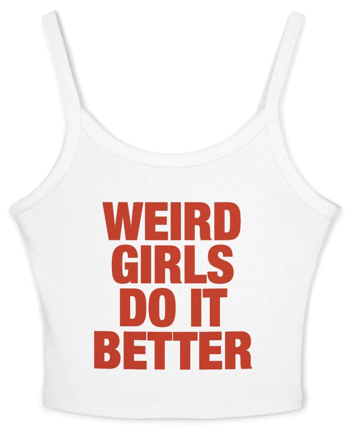 Weird Girls Do It Better Spaghetti Strap Cami