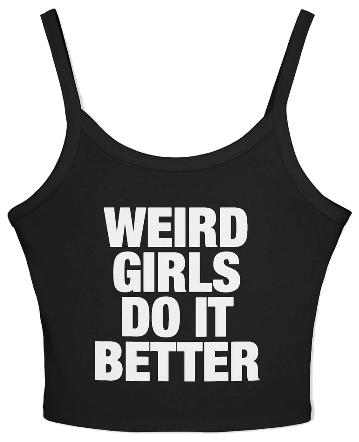 Weird Girls Do It Better Spaghetti Strap Cami