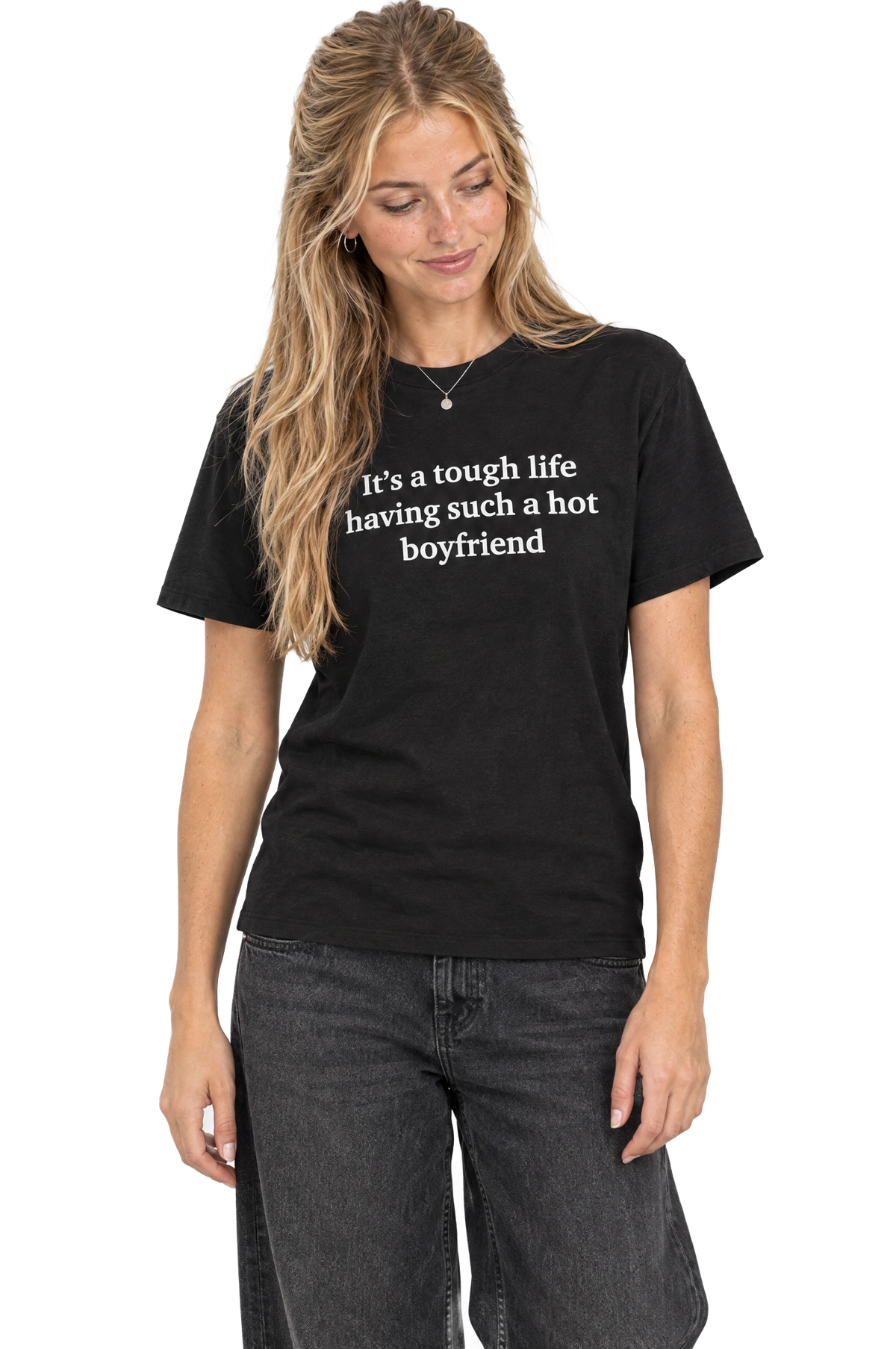 It's A Tough Life Having Such A Hot Boyfriend T-Shirt: Black on model